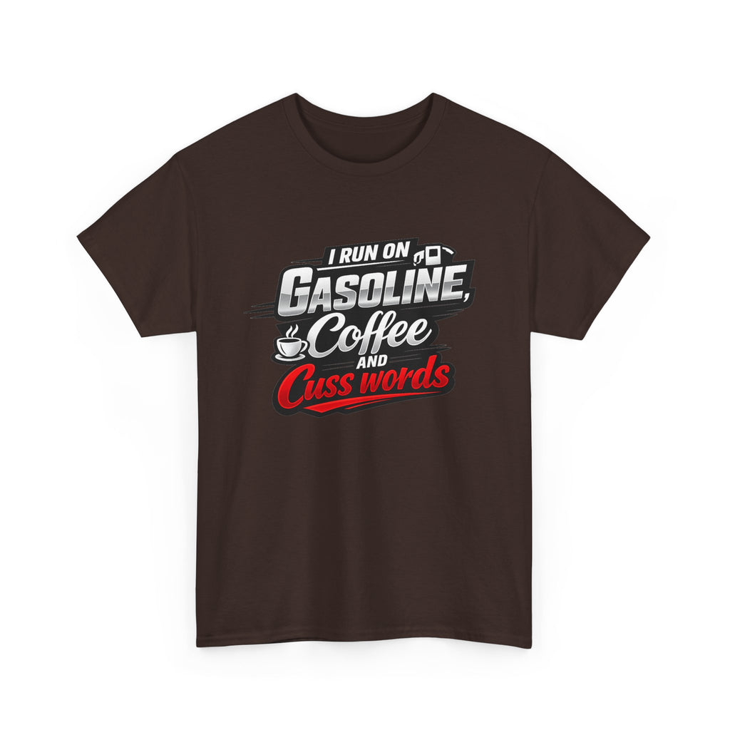 Gasoline, Coffee & Cuss Words T-Shirt