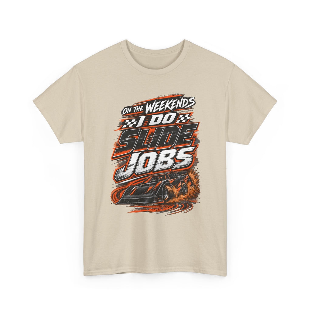 Weekend Drift Car T-Shirt — "On the Weekends I Do Slide Jobs" Racing Tee