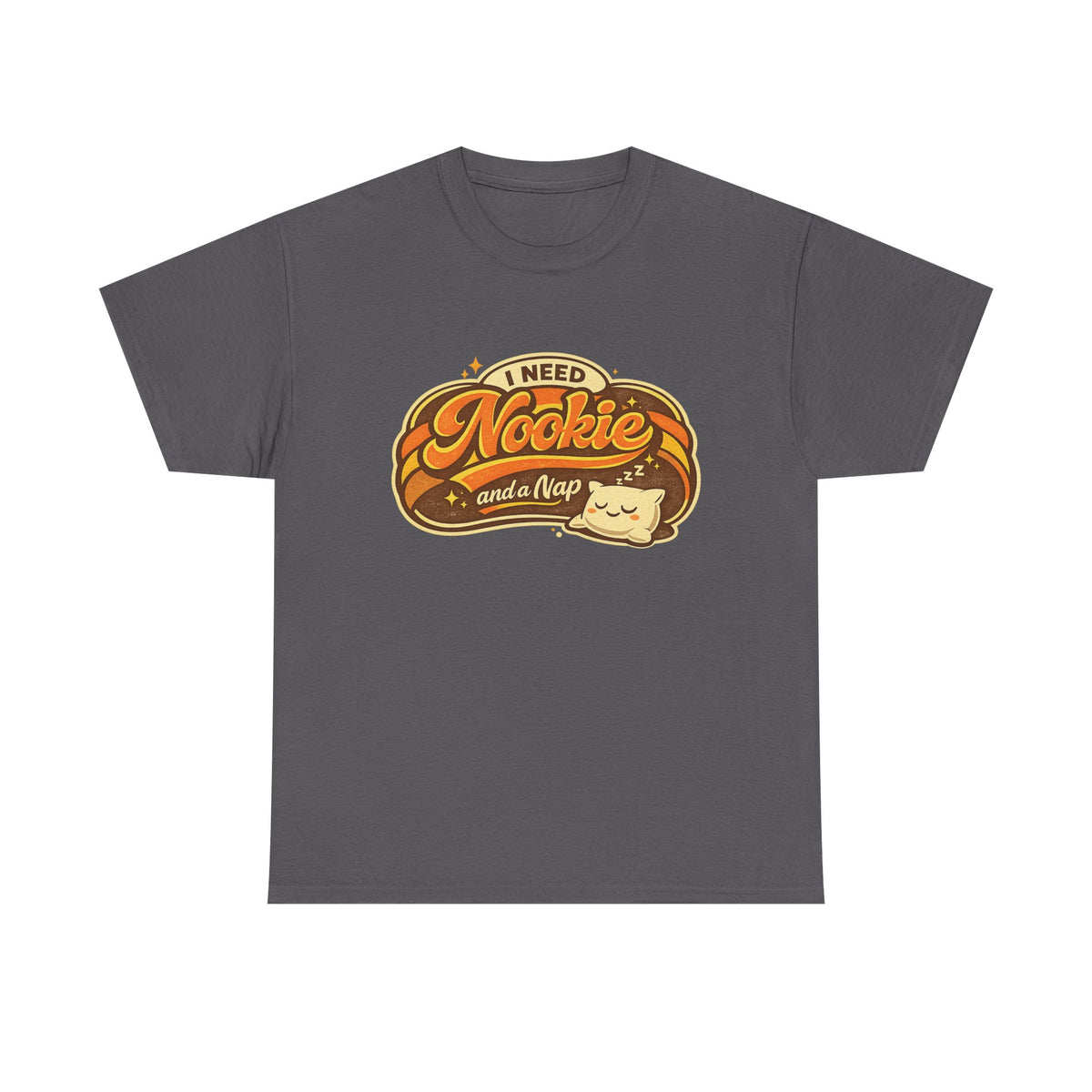 T-Shirt — "I Need Nookie and a Nap" Cute Retro Cat Nap Graphic Tee