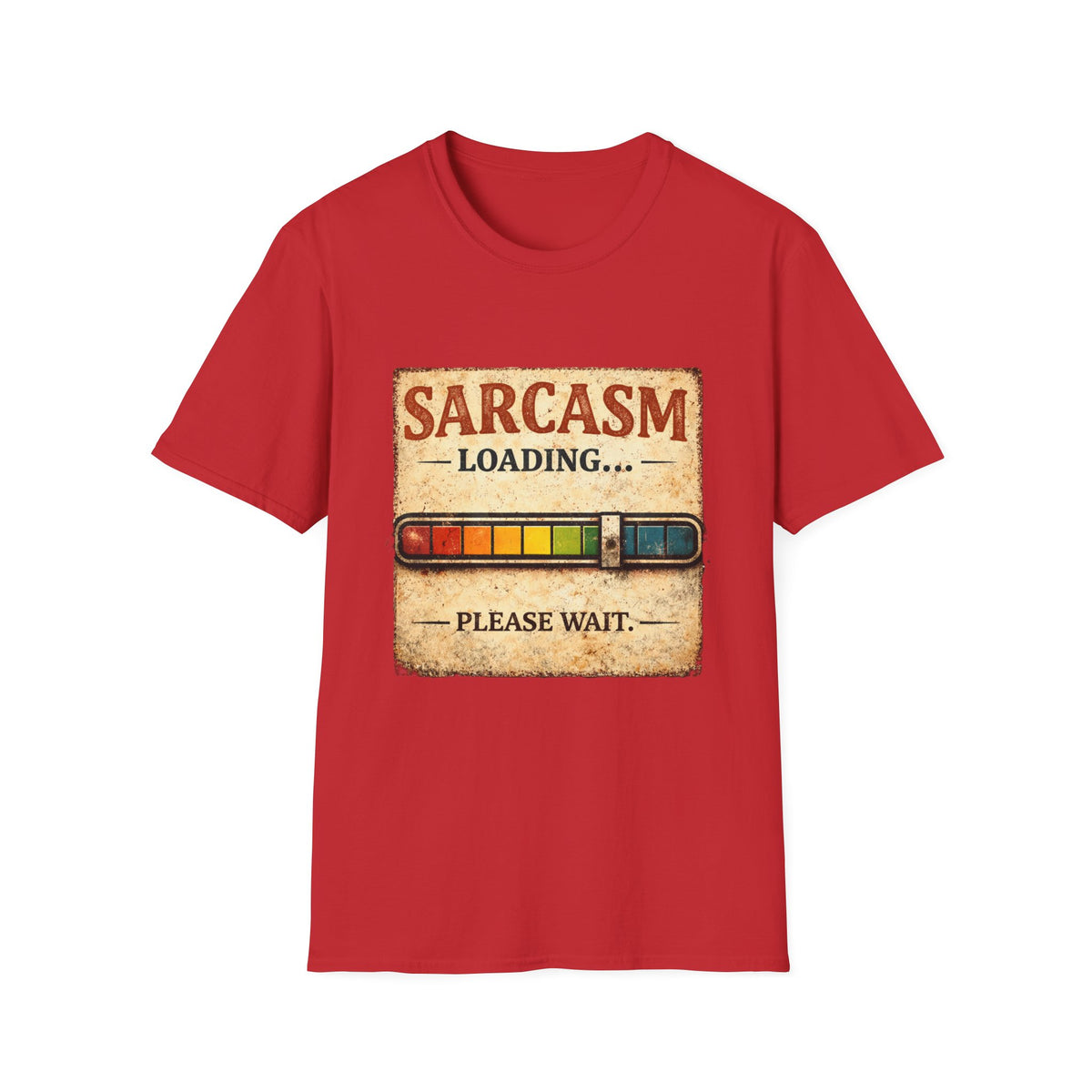Sarcasm Loading T-Shirt — Funny Retro Progress Bar Tee