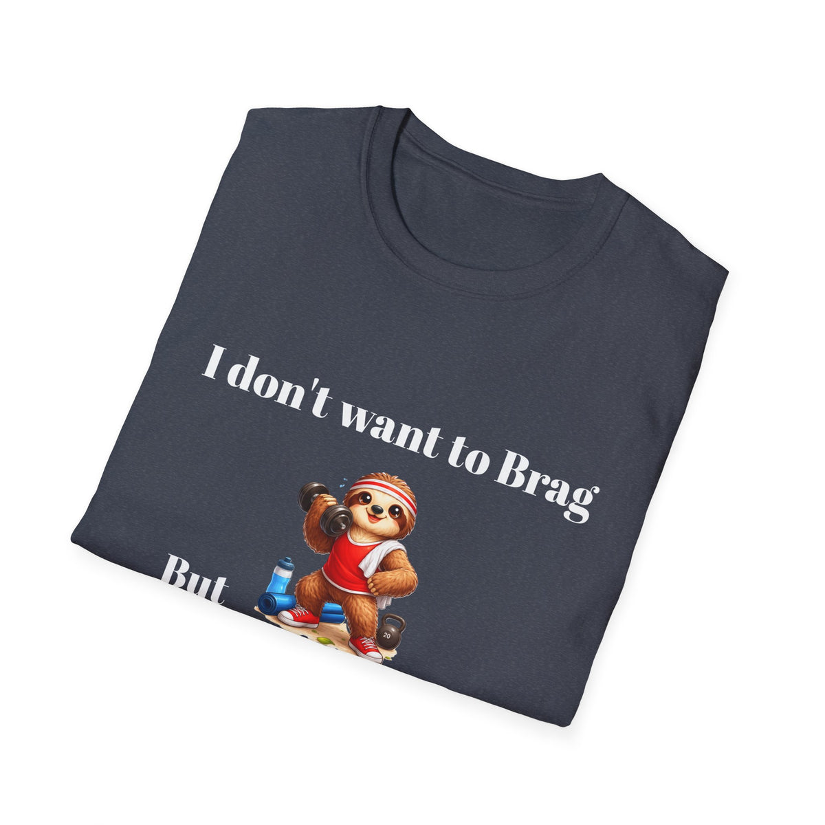 Funny "I Don’t Want to Brag But I Can Run Faster Than a Sloth" T-Shirt — Cute Sloth Graphic Tee for Runners & Animal Lovers