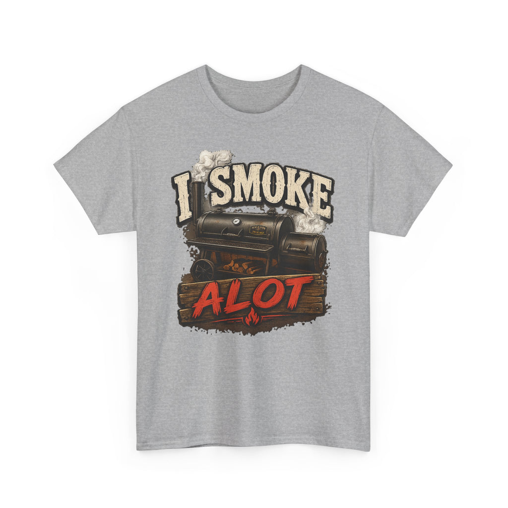I Smoke A Lot Grill T-Shirt — BBQ Smoker Enthusiast Tee