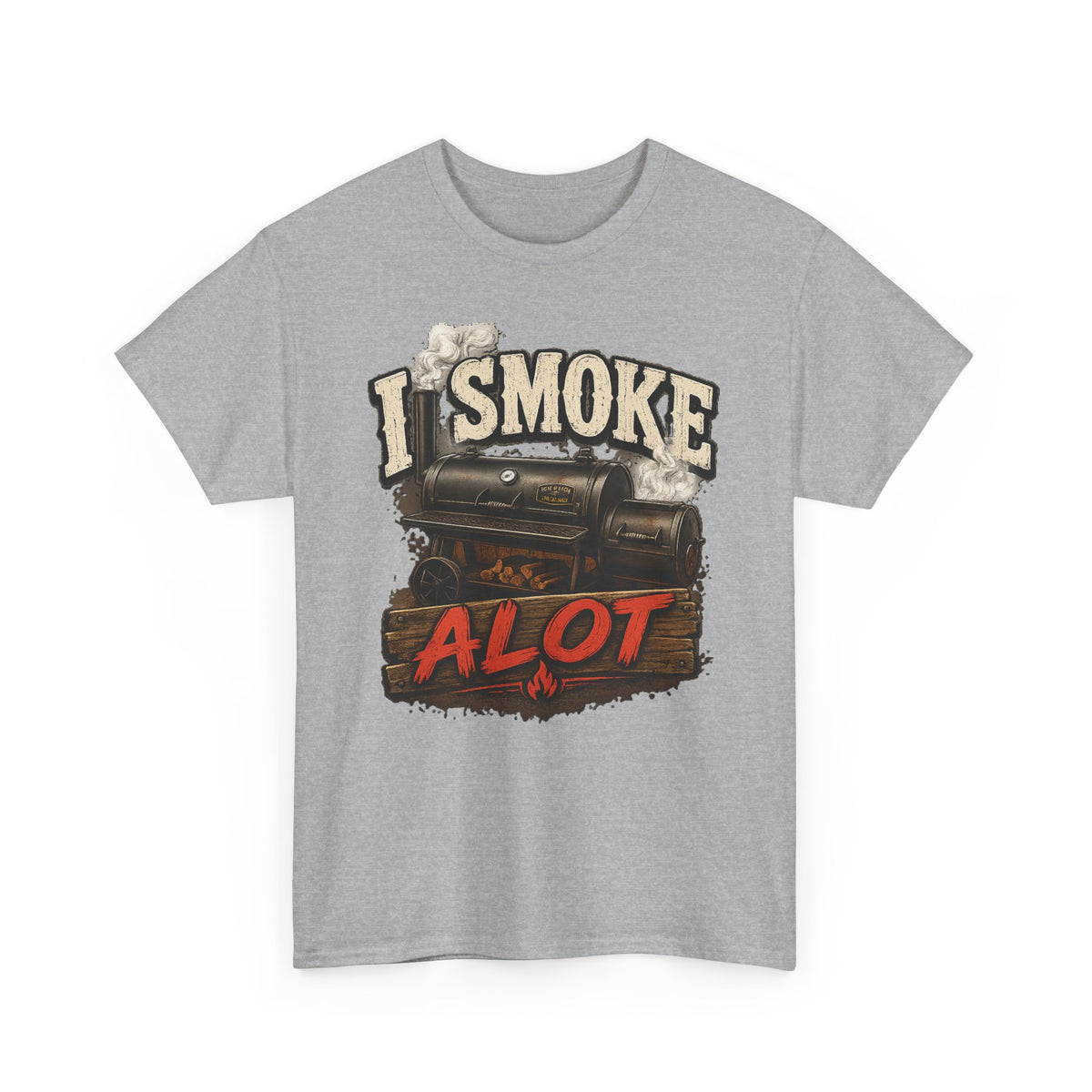 I Smoke A Lot Grill T-Shirt — BBQ Smoker Enthusiast Tee
