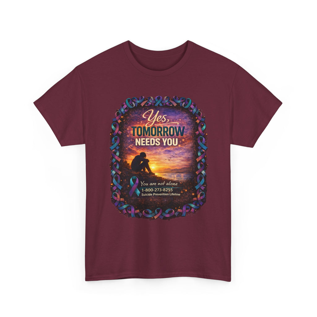 Tomorrow Needs You Tee — Suicide Prevention Support T-Shirt