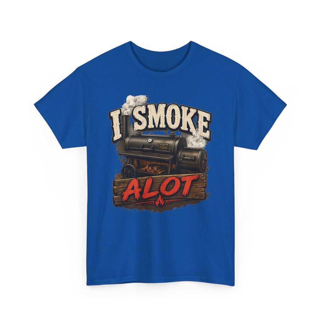 I Smoke A Lot Grill T-Shirt — BBQ Smoker Enthusiast Tee