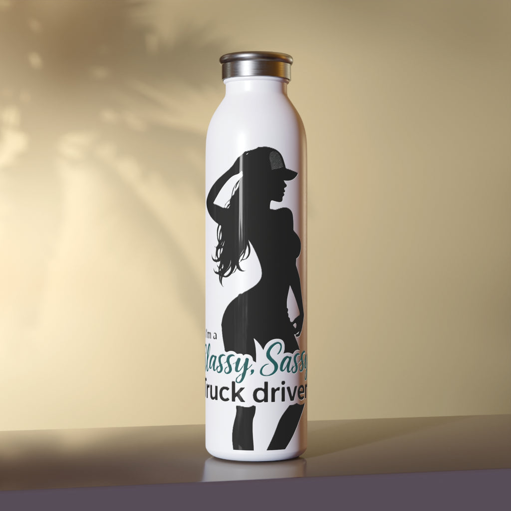 Slim Water Bottle – “Classy, Sassy Truck Driver” Stainless Steel Travel Bottle