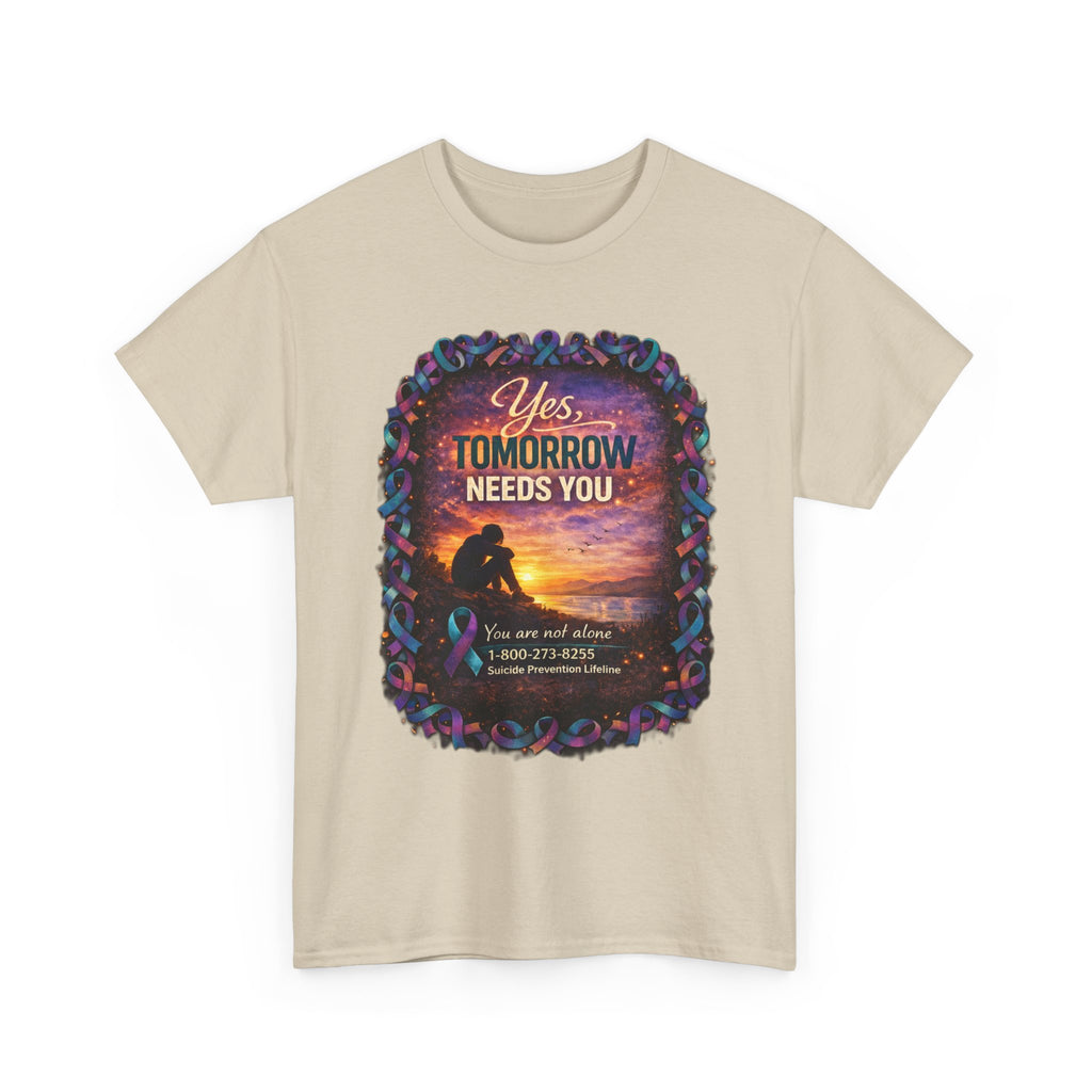 Tomorrow Needs You Tee — Suicide Prevention Support T-Shirt