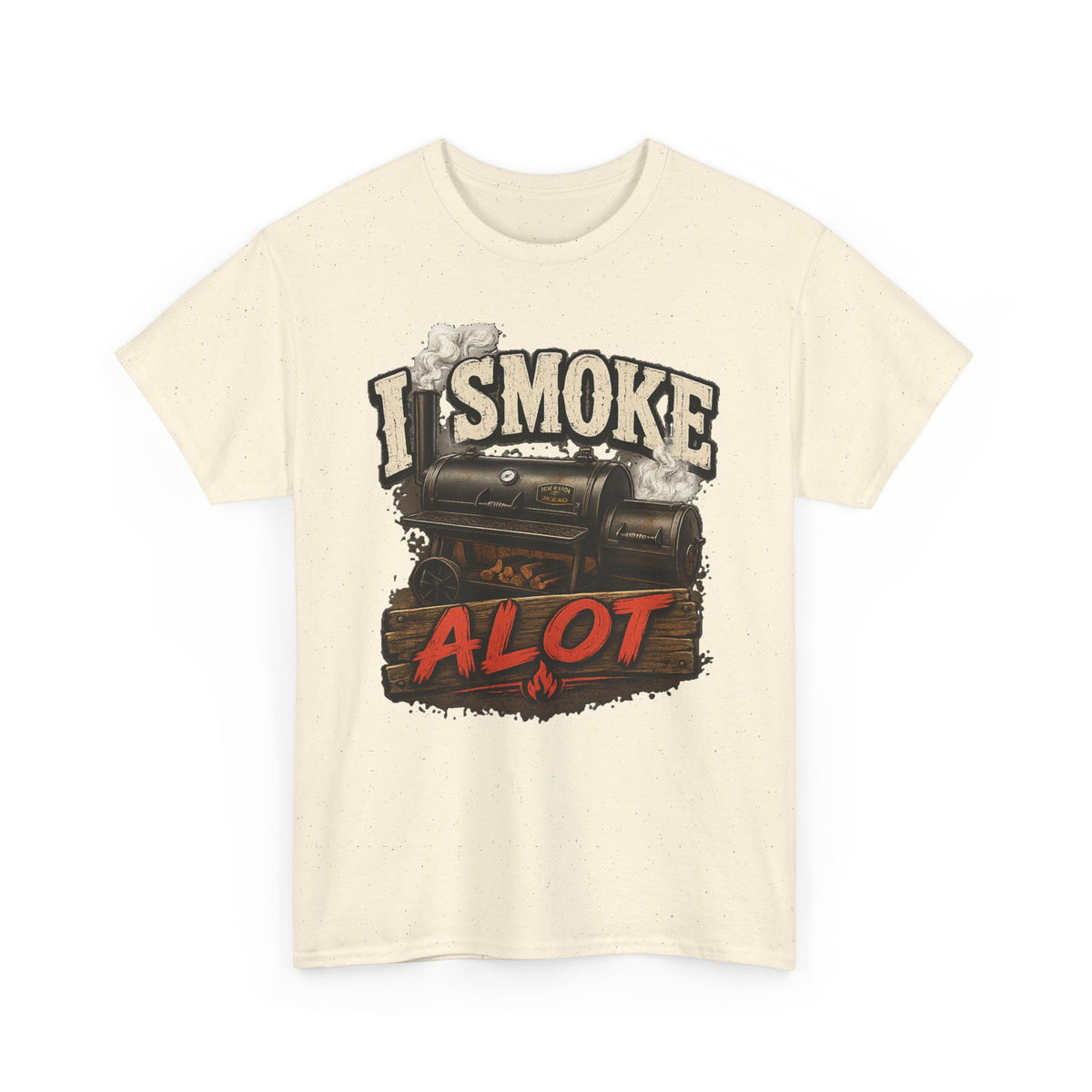 I Smoke A Lot Grill T-Shirt — BBQ Smoker Enthusiast Tee