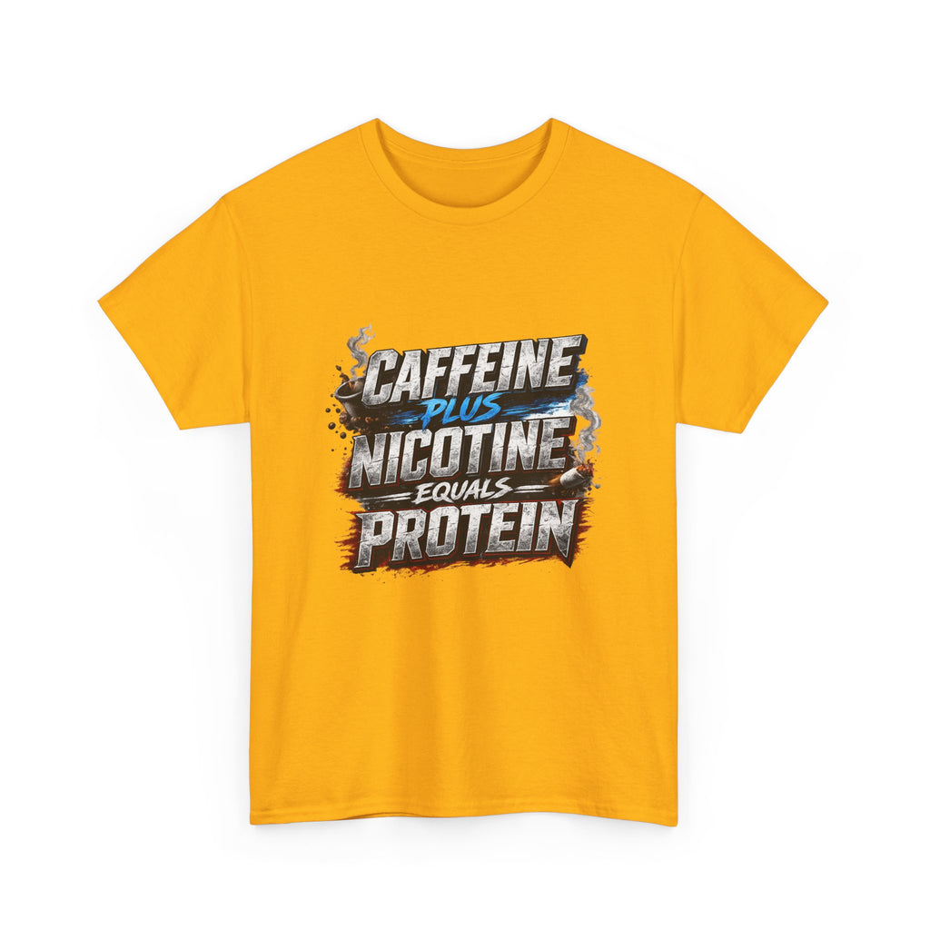 T-Shirt — "Caffeine + Nicotine = Protein" Graphic Tee
