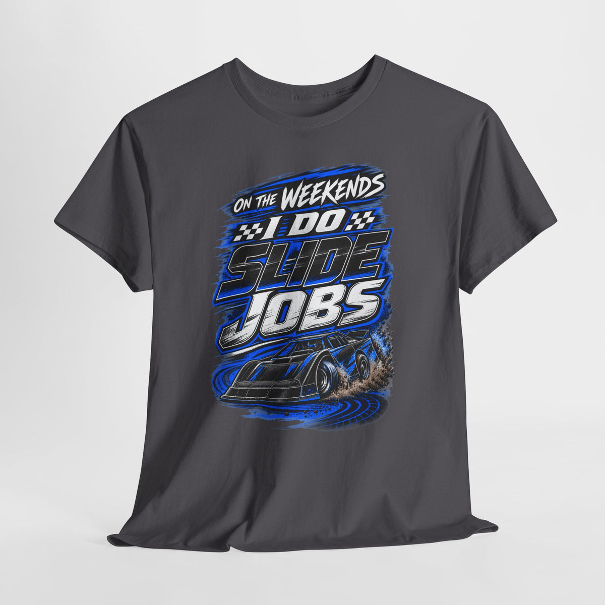 Weekend Drift Shirt - "On the Weekends I Do Slide Jobs" Racing Tee