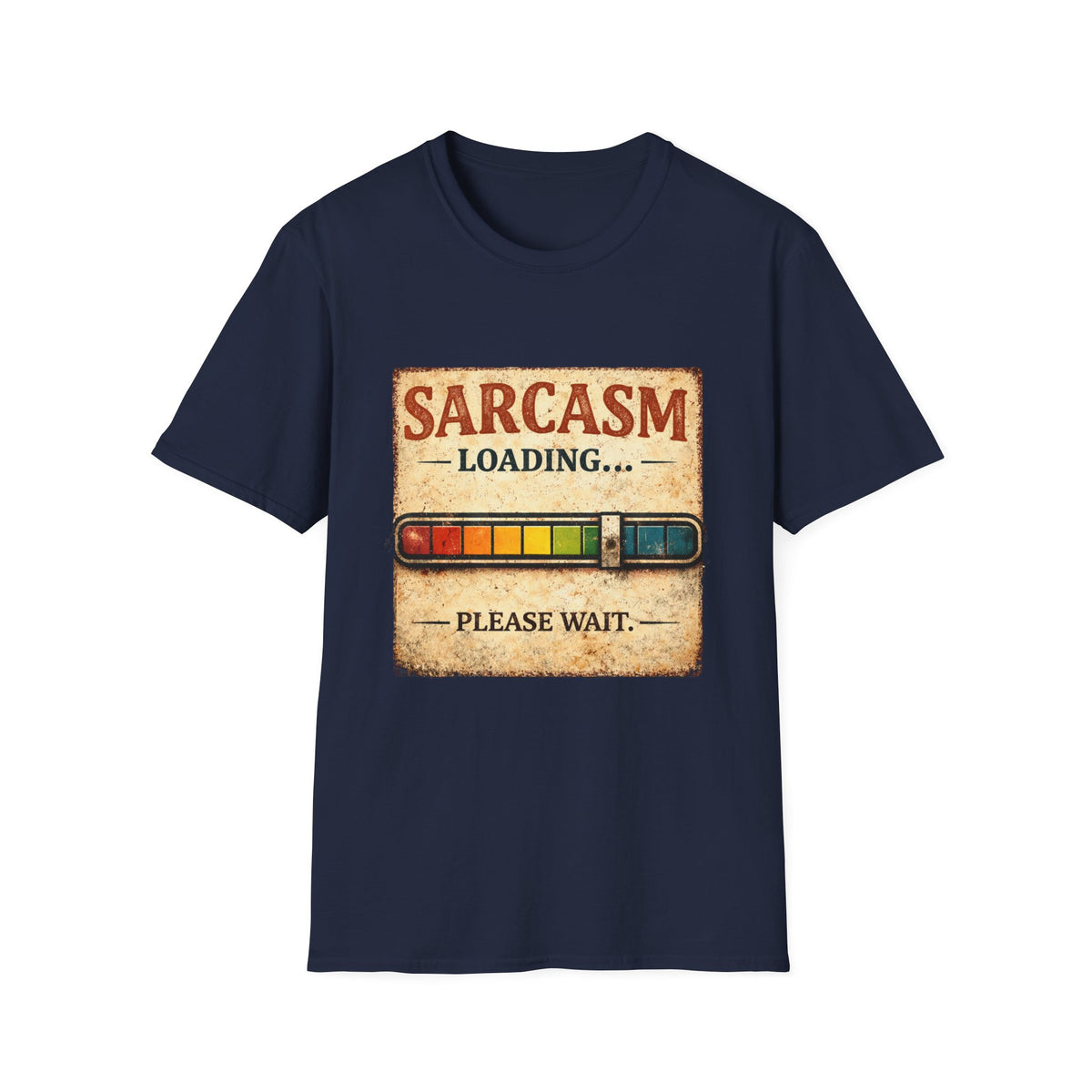 Sarcasm Loading T-Shirt — Funny Retro Progress Bar Tee