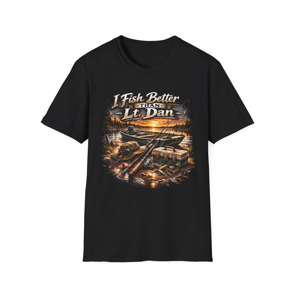 Fishing T-Shirt — "I Fish Better Than Lt. Dan" Rustic Boat & Sunset Graphic
