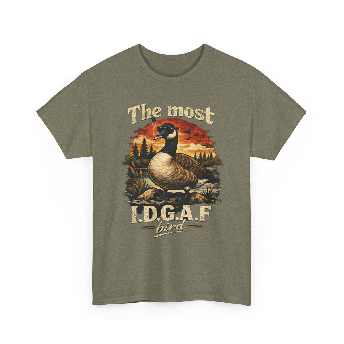 The Most I.D.G.A.F. Bird T-Shirt — Funny Goose Wildlife Tee