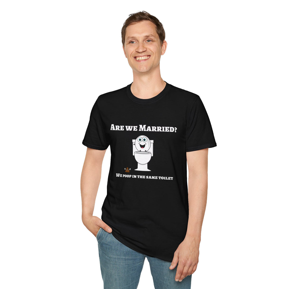Funny Marriage T-Shirt — "Are We Married? We Poop in the Same Toilet" Novelty Tee