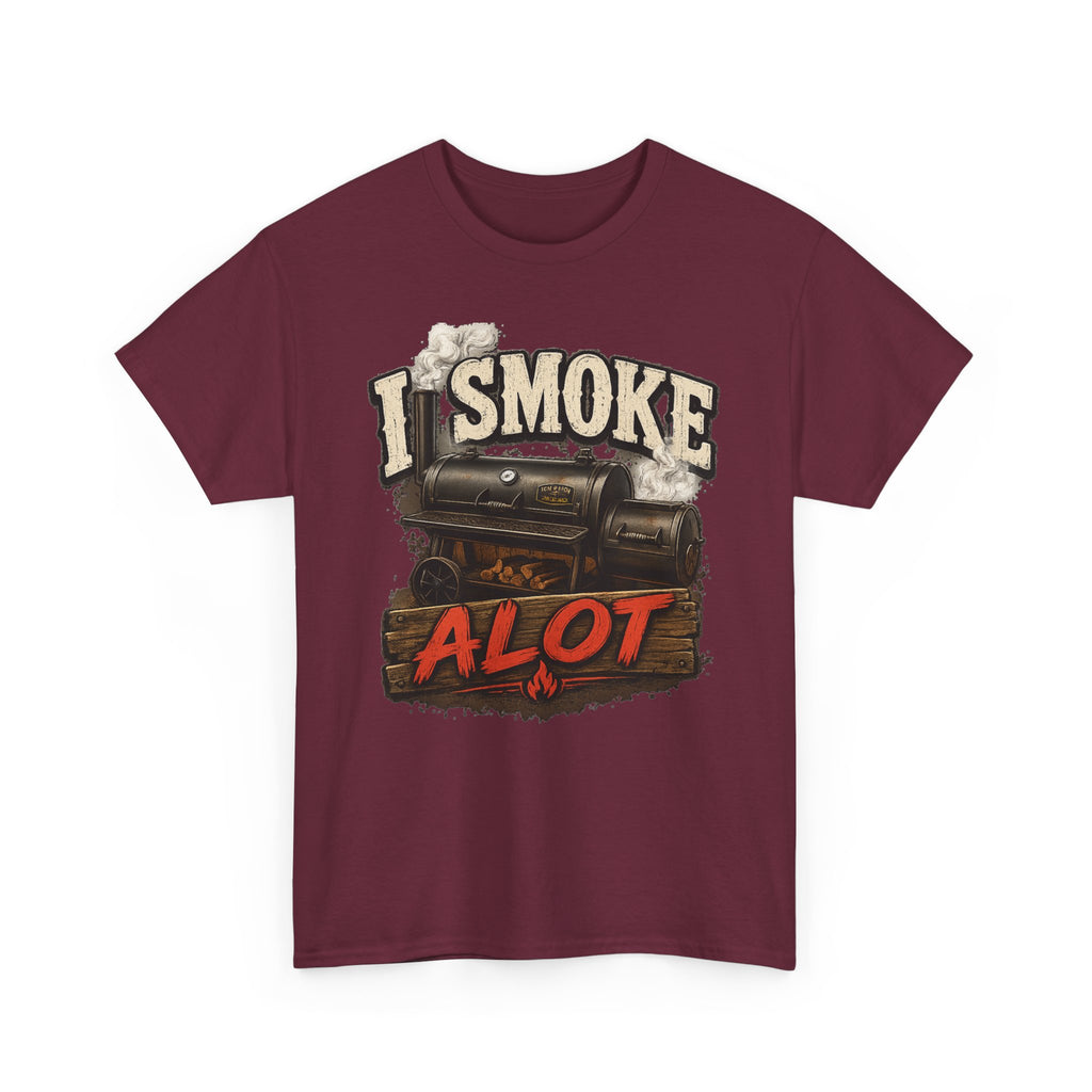 I Smoke A Lot Grill T-Shirt — BBQ Smoker Enthusiast Tee