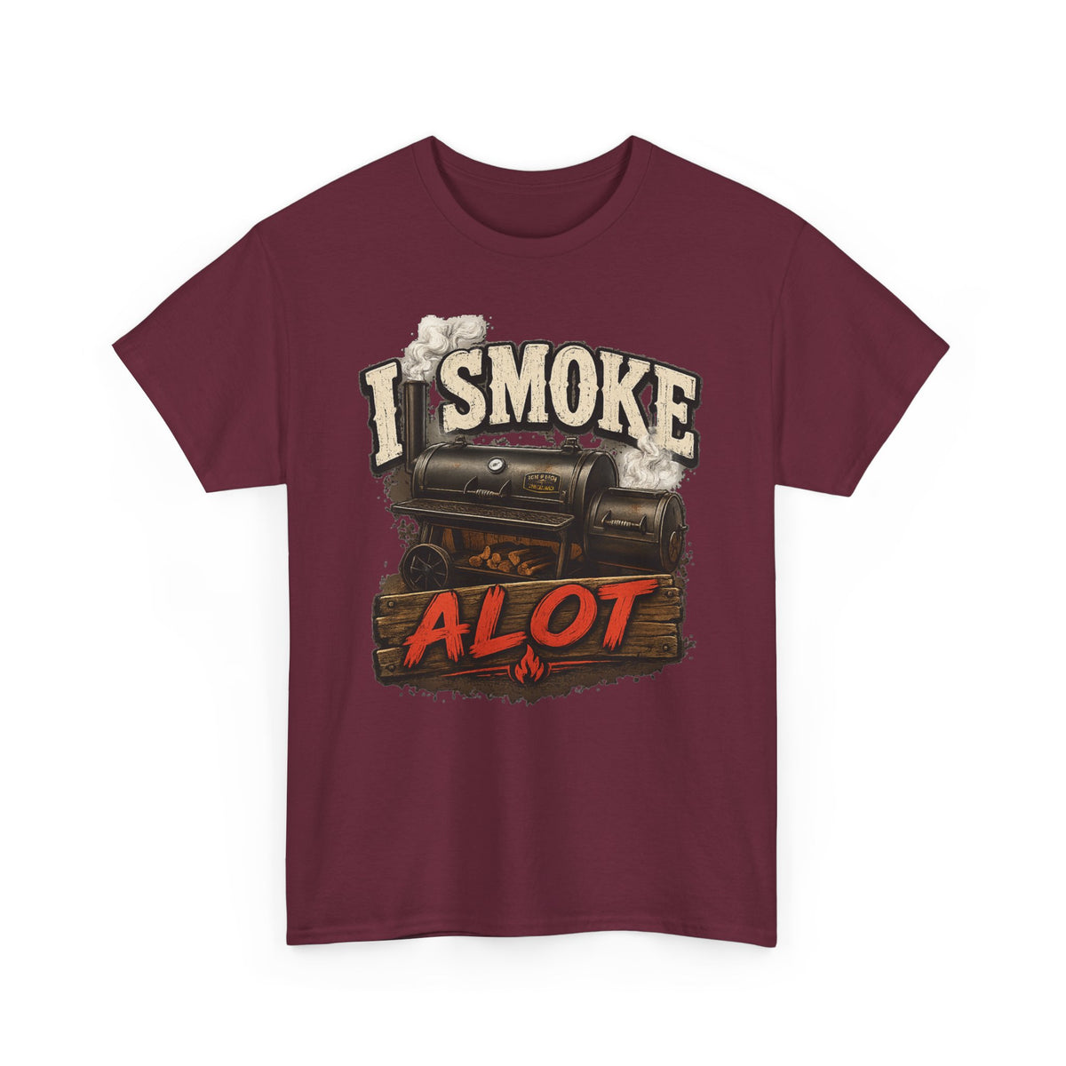 I Smoke A Lot Grill T-Shirt — BBQ Smoker Enthusiast Tee