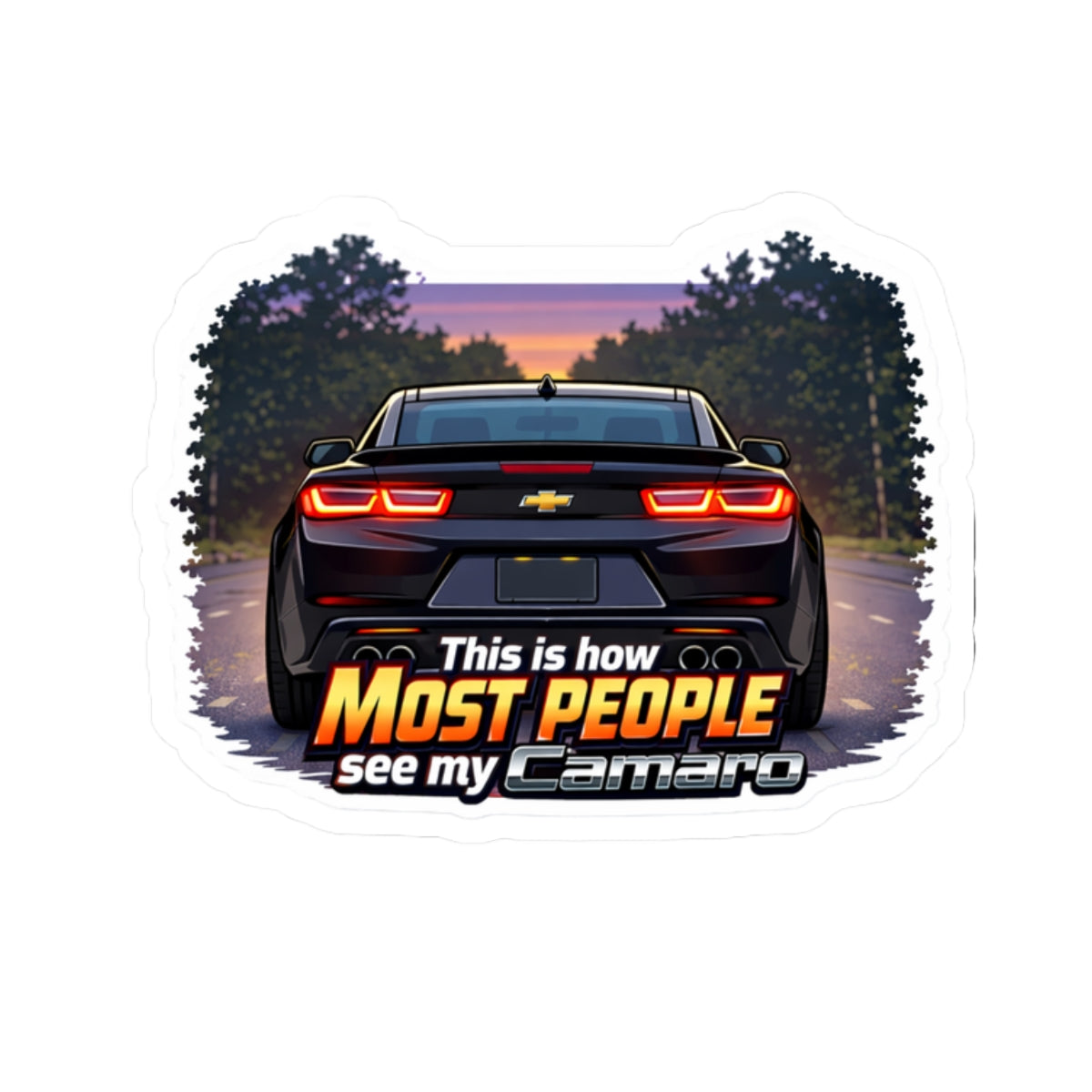 Camaro Rear View Sticker — "This Is How Most People See My Camaro" Car Decal