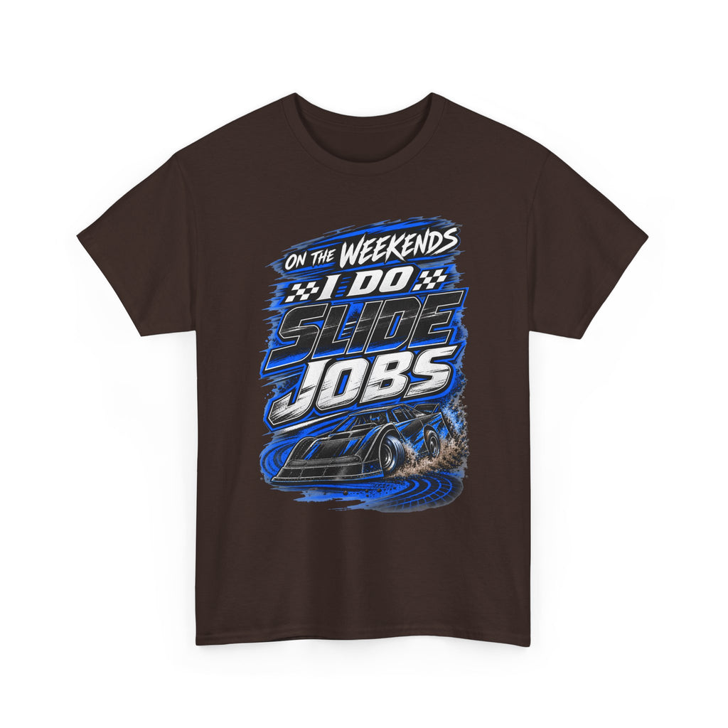 Weekend Drift Shirt - "On the Weekends I Do Slide Jobs" Racing Tee