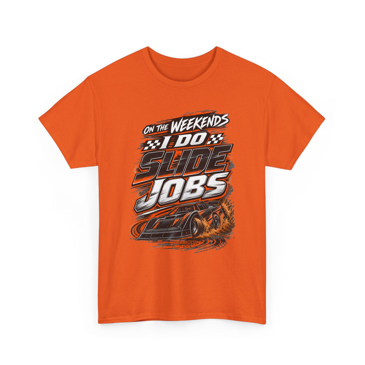 Weekend Drift Car T-Shirt — "On the Weekends I Do Slide Jobs" Racing Tee