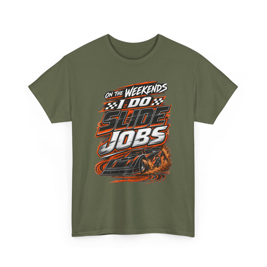 Weekend Drift Car T-Shirt — "On the Weekends I Do Slide Jobs" Racing Tee