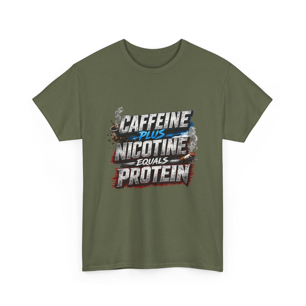 T-Shirt — "Caffeine + Nicotine = Protein" Graphic Tee