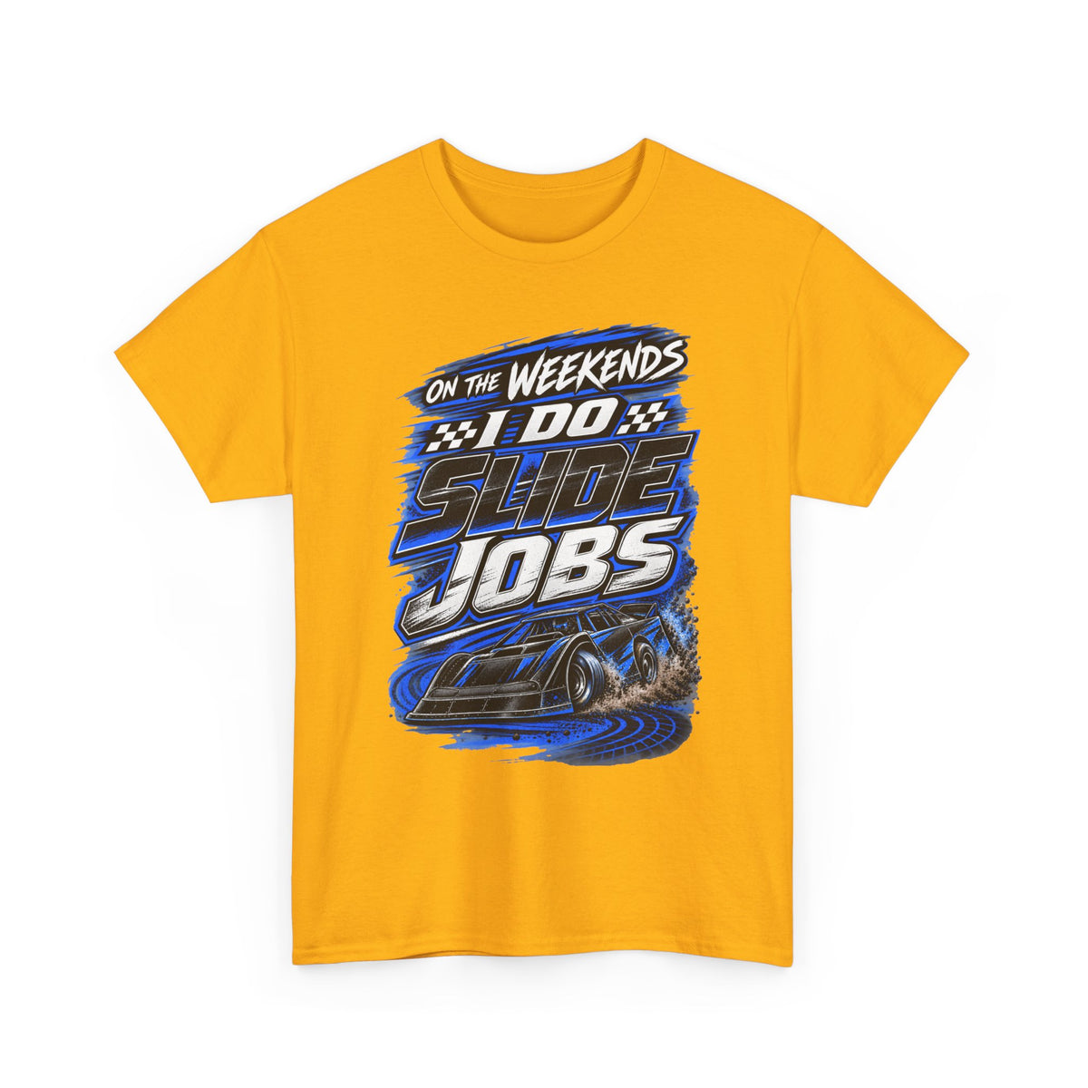 Weekend Drift Shirt - "On the Weekends I Do Slide Jobs" Racing Tee