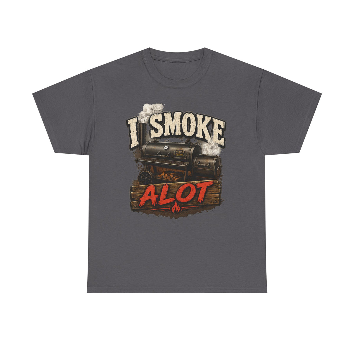 I Smoke A Lot Grill T-Shirt — BBQ Smoker Enthusiast Tee
