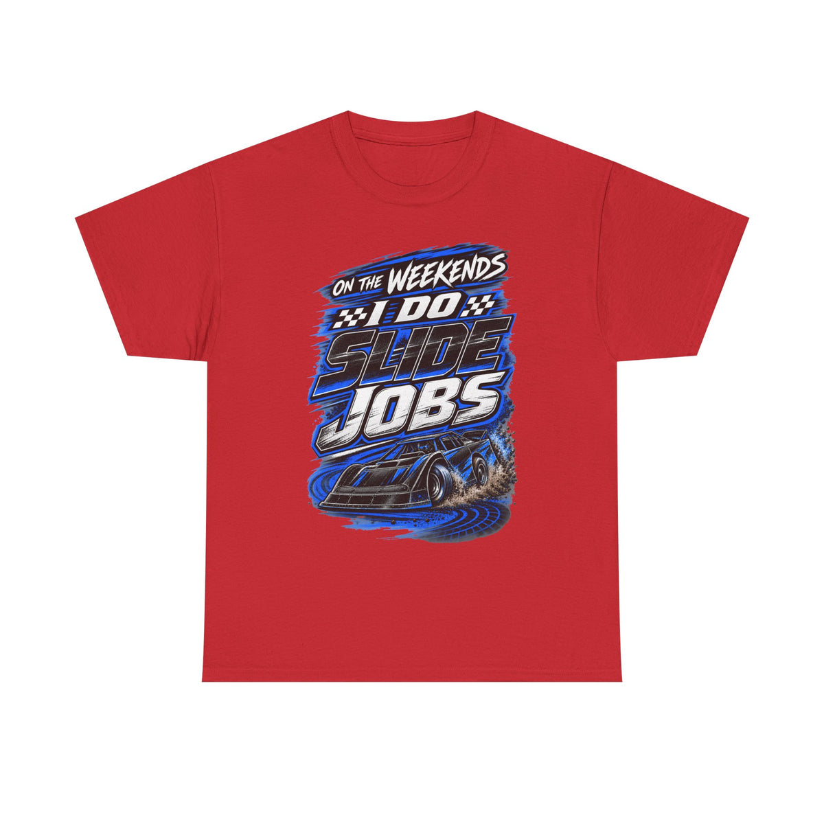 Weekend Drift Shirt - "On the Weekends I Do Slide Jobs" Racing Tee