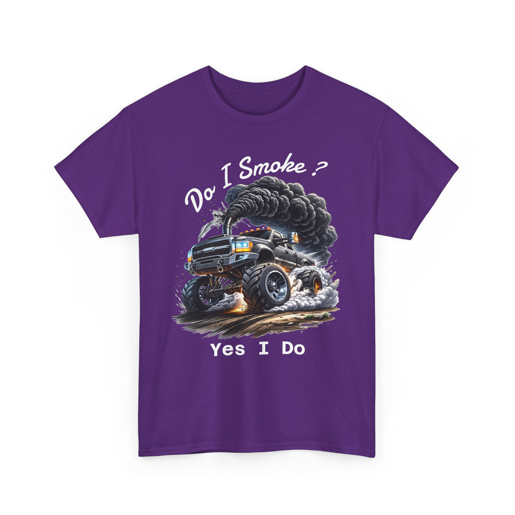 Do I Smoke? Yes I Do Truck Tee — Smoky Burnout Muscle Car T-Shirt