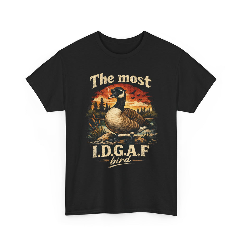 The Most I.D.G.A.F. Bird T-Shirt — Funny Goose Wildlife Tee