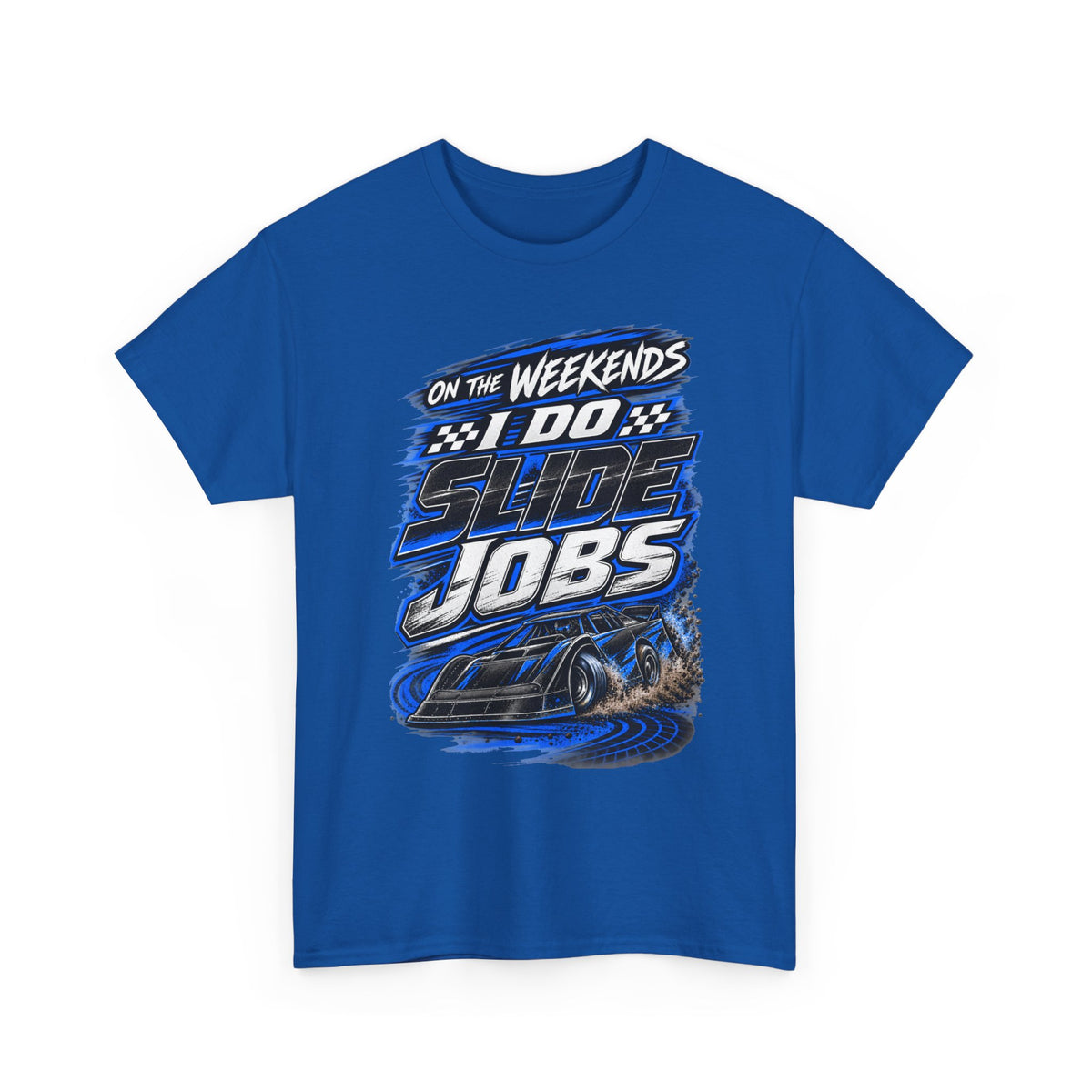 Weekend Drift Shirt - "On the Weekends I Do Slide Jobs" Racing Tee