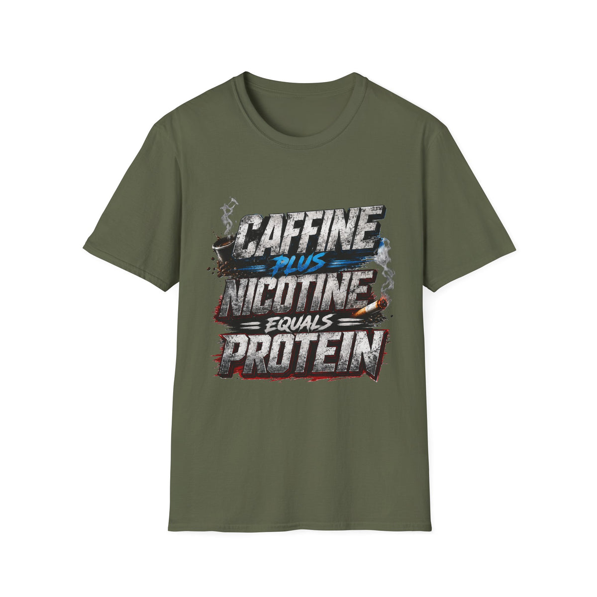 T-Shirt — "Caffeine Plus Nicotine Equals Protein" Graphic Tee