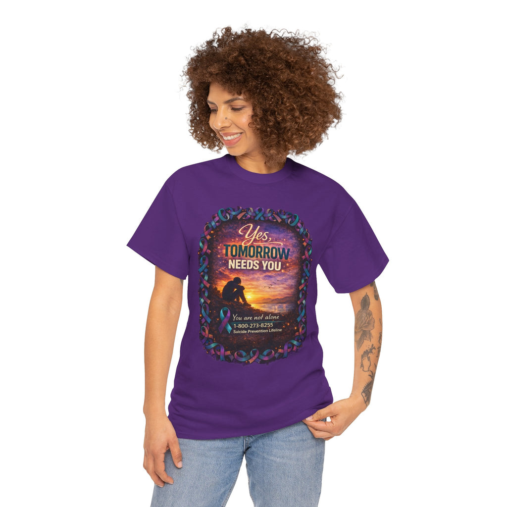 Tomorrow Needs You Tee — Suicide Prevention Support T-Shirt