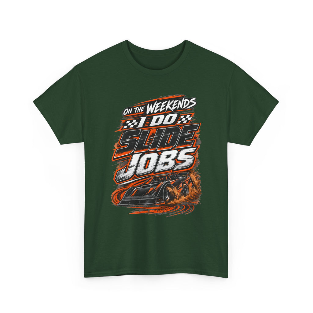 Weekend Drift Car T-Shirt — "On the Weekends I Do Slide Jobs" Racing Tee