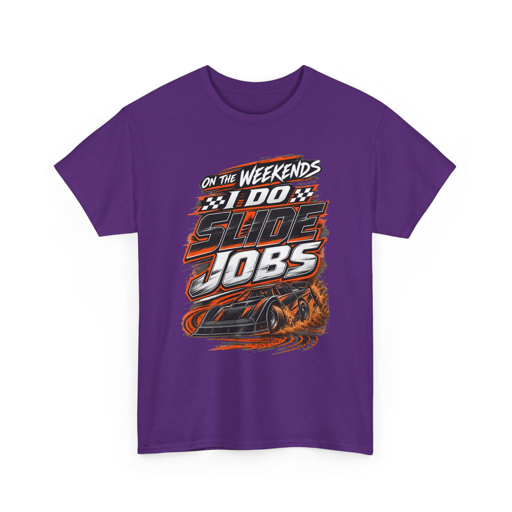 Weekend Drift Car T-Shirt — "On the Weekends I Do Slide Jobs" Racing Tee