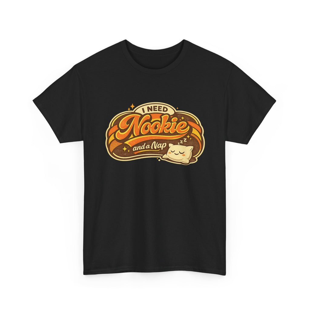 T-Shirt — "I Need Nookie and a Nap" Cute Retro Cat Nap Graphic Tee