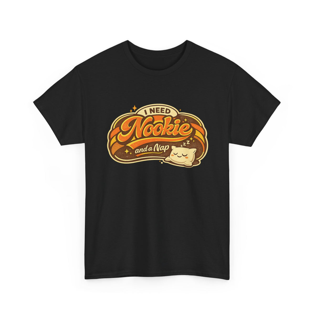 T-Shirt — "I Need Nookie and a Nap" Cute Retro Cat Nap Graphic Tee