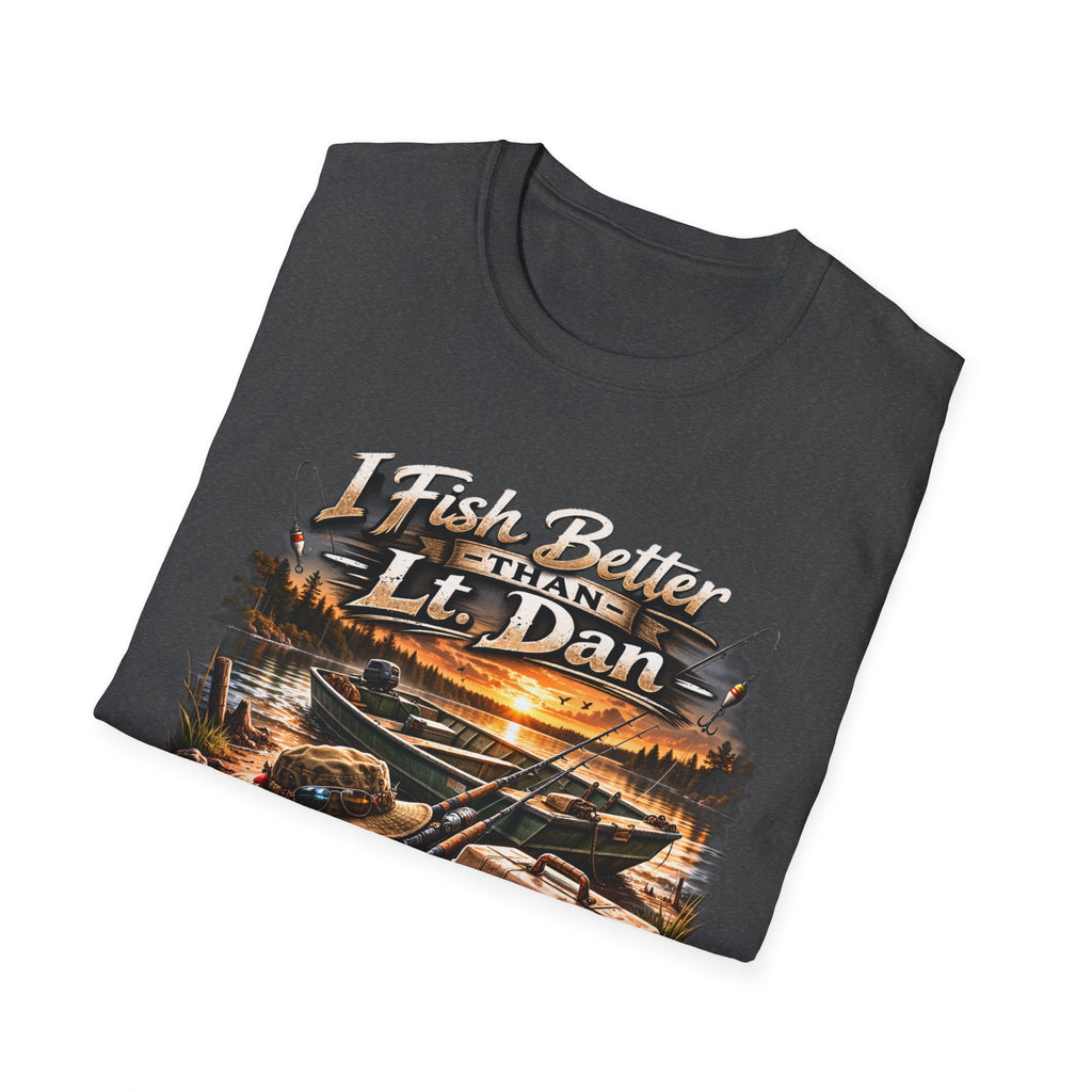 Fishing T-Shirt — "I Fish Better Than Lt. Dan" Rustic Boat & Sunset Graphic