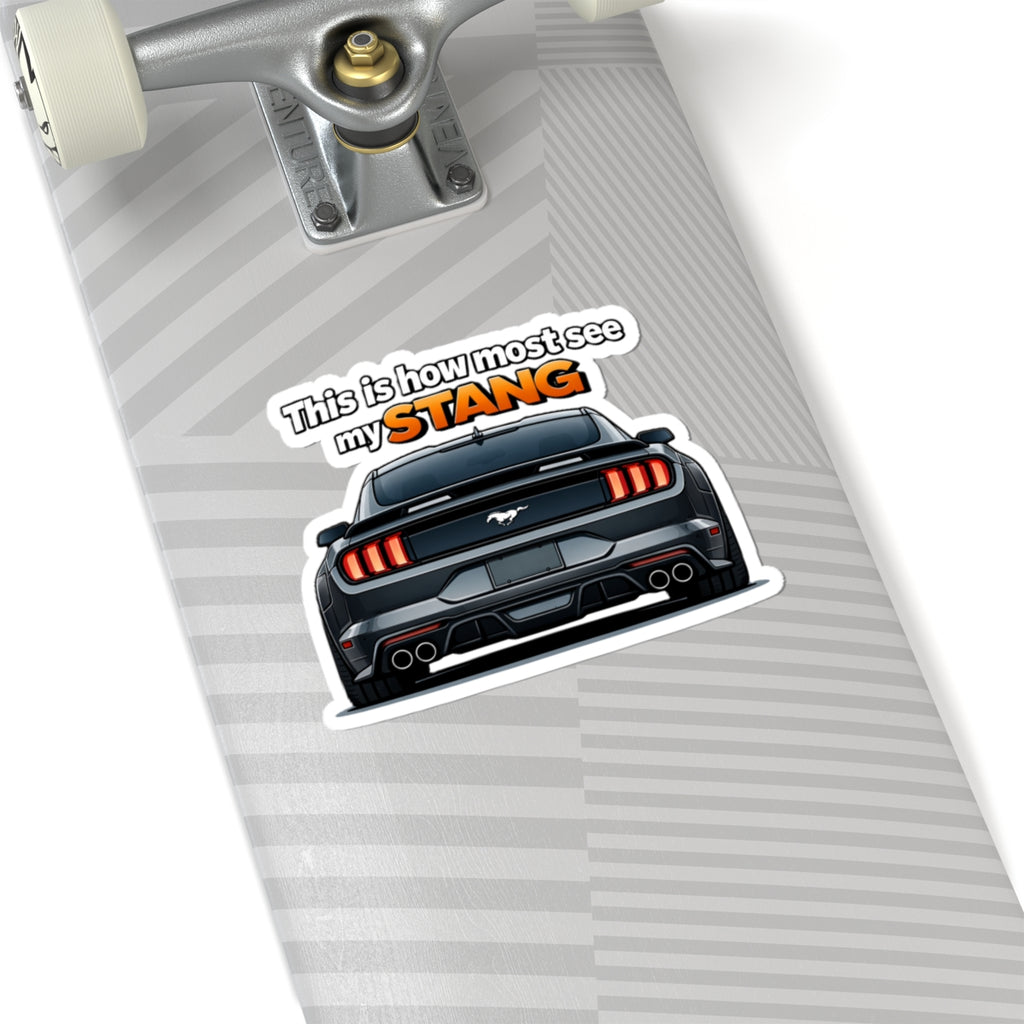 Mustang Rear View Sticker — “This is how most see my STANG” Car Decal