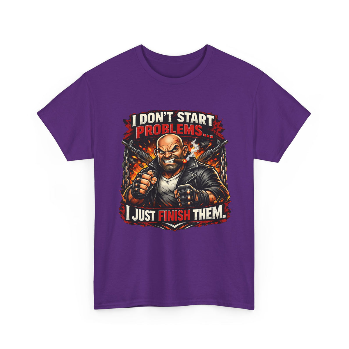 I Don’t Start Problems I Just Finish Them Tee — Tough Biker Graphic T-Shirt