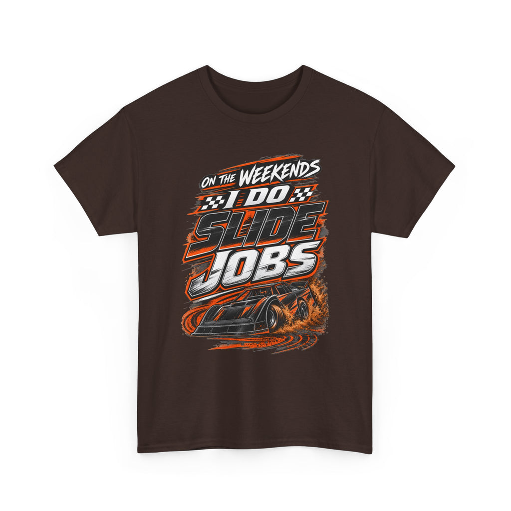 Weekend Drift Car T-Shirt — "On the Weekends I Do Slide Jobs" Racing Tee