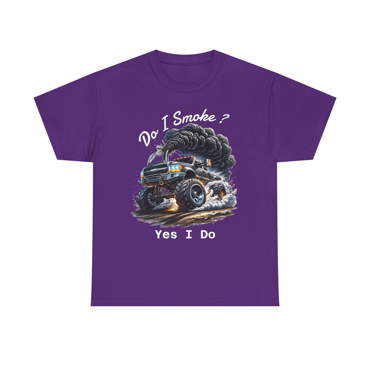 Do I Smoke? Yes I Do Truck Tee — Smoky Burnout Muscle Car T-Shirt