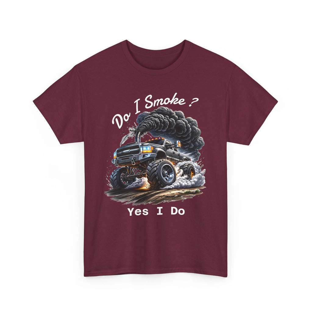 Do I Smoke? Yes I Do Truck Tee — Smoky Burnout Muscle Car T-Shirt