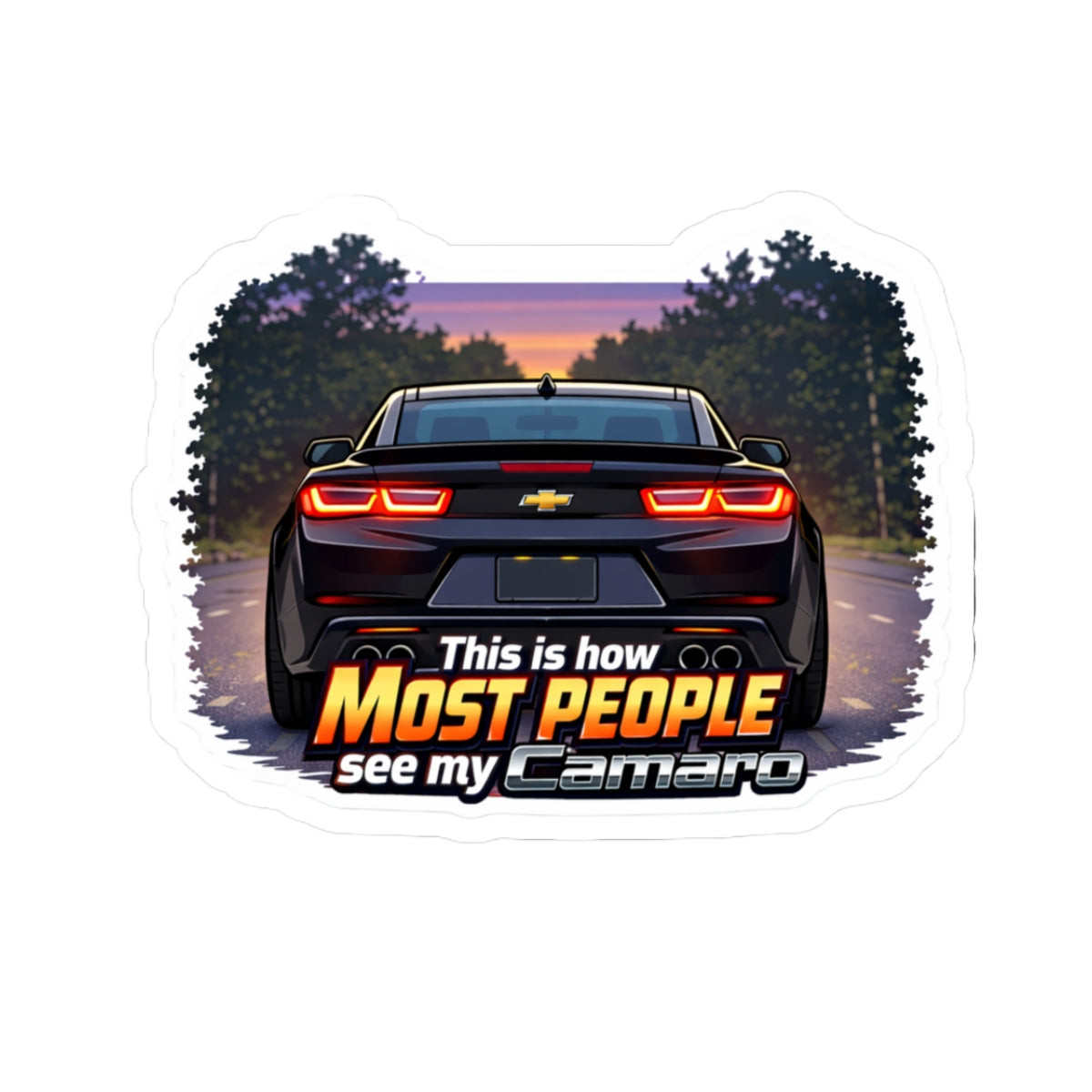 Camaro Rear View Sticker — "This Is How Most People See My Camaro" Car Decal