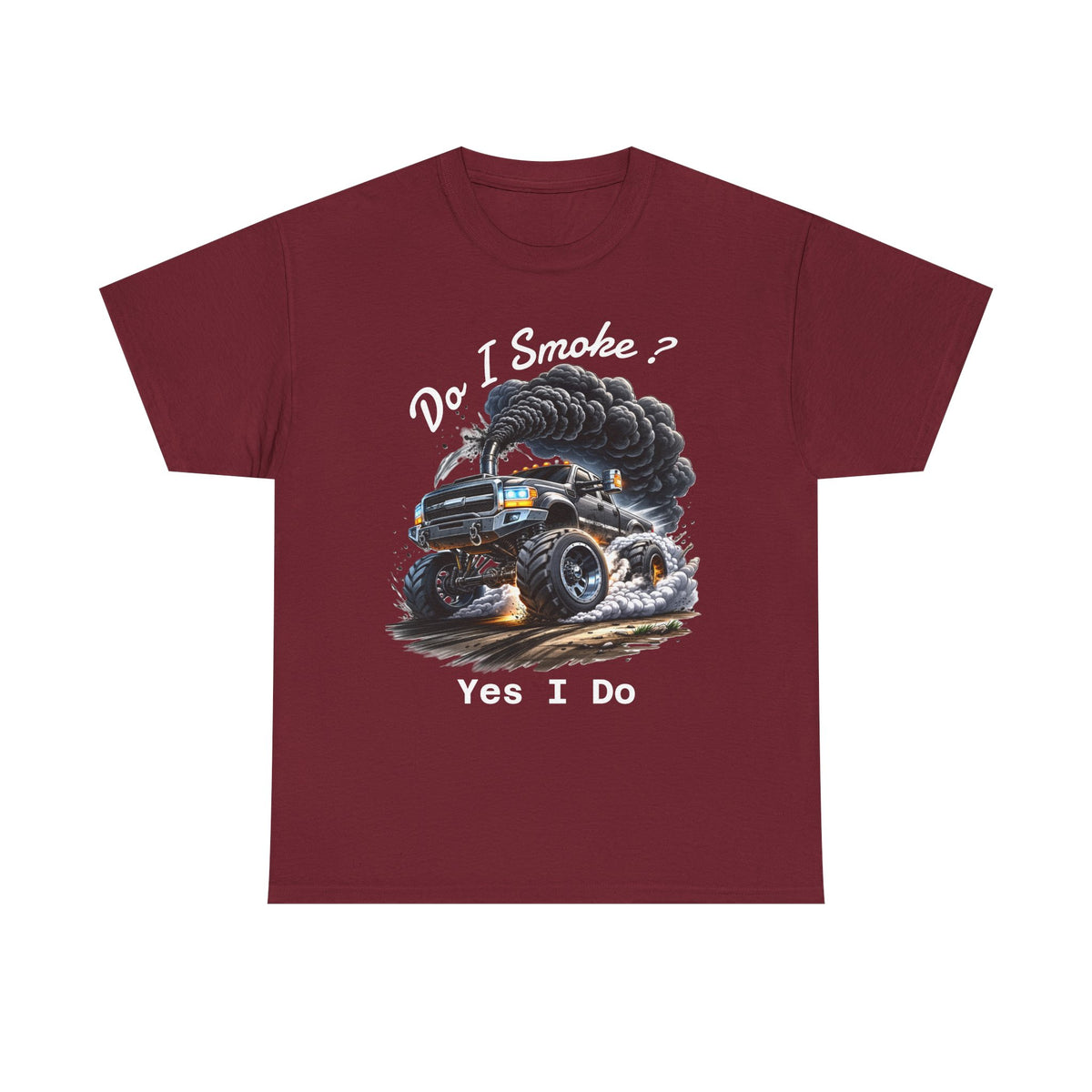 Do I Smoke? Yes I Do Truck Tee — Smoky Burnout Muscle Car T-Shirt