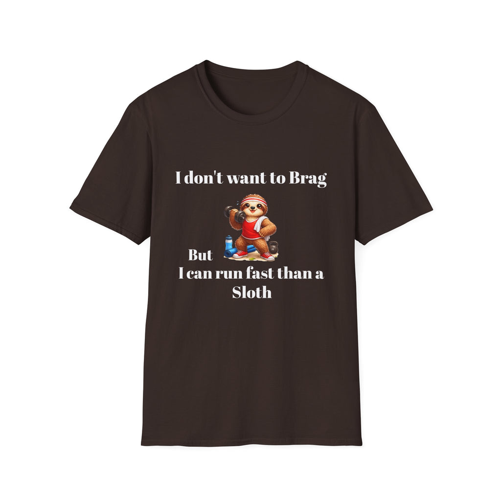 Funny "I Don’t Want to Brag But I Can Run Faster Than a Sloth" T-Shirt — Cute Sloth Graphic Tee for Runners & Animal Lovers