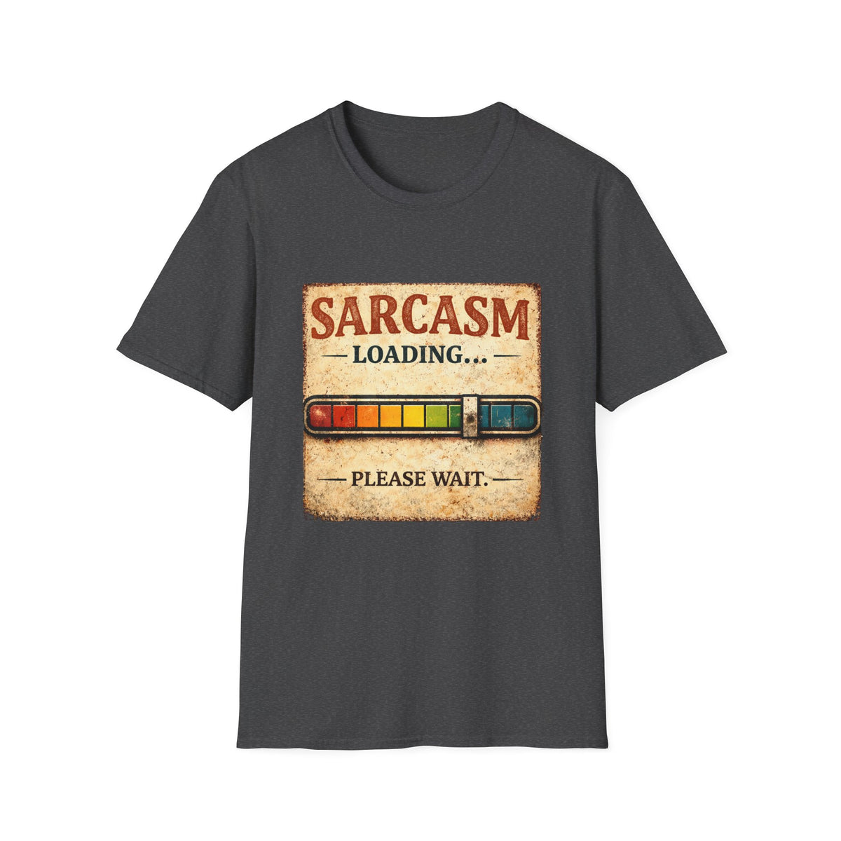 Sarcasm Loading T-Shirt — Funny Retro Progress Bar Tee
