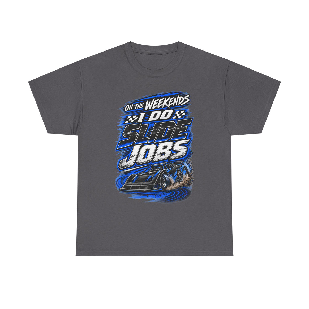 Weekend Drift Shirt - "On the Weekends I Do Slide Jobs" Racing Tee