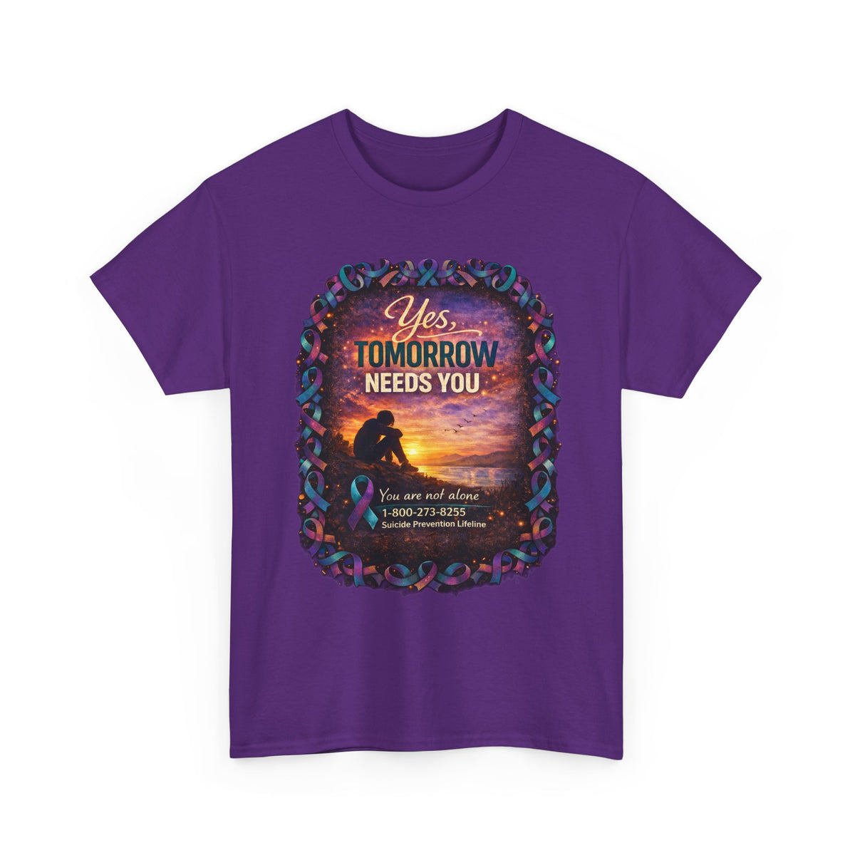 Tomorrow Needs You Tee — Suicide Prevention Support T-Shirt