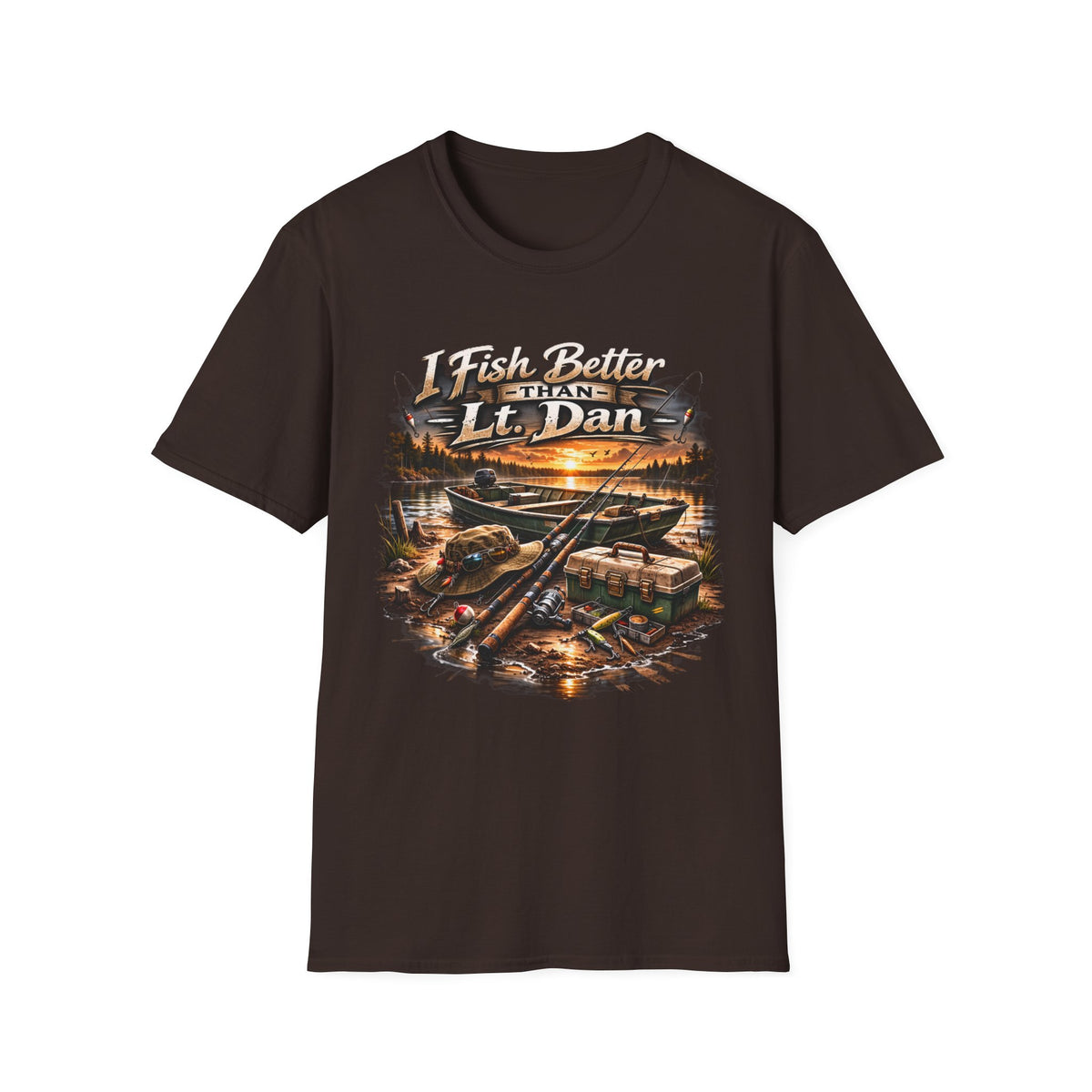 Fishing T-Shirt — "I Fish Better Than Lt. Dan" Rustic Boat & Sunset Graphic